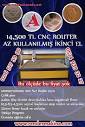 Cnc Router 14,500 Az Kullanılmış İkinci El
